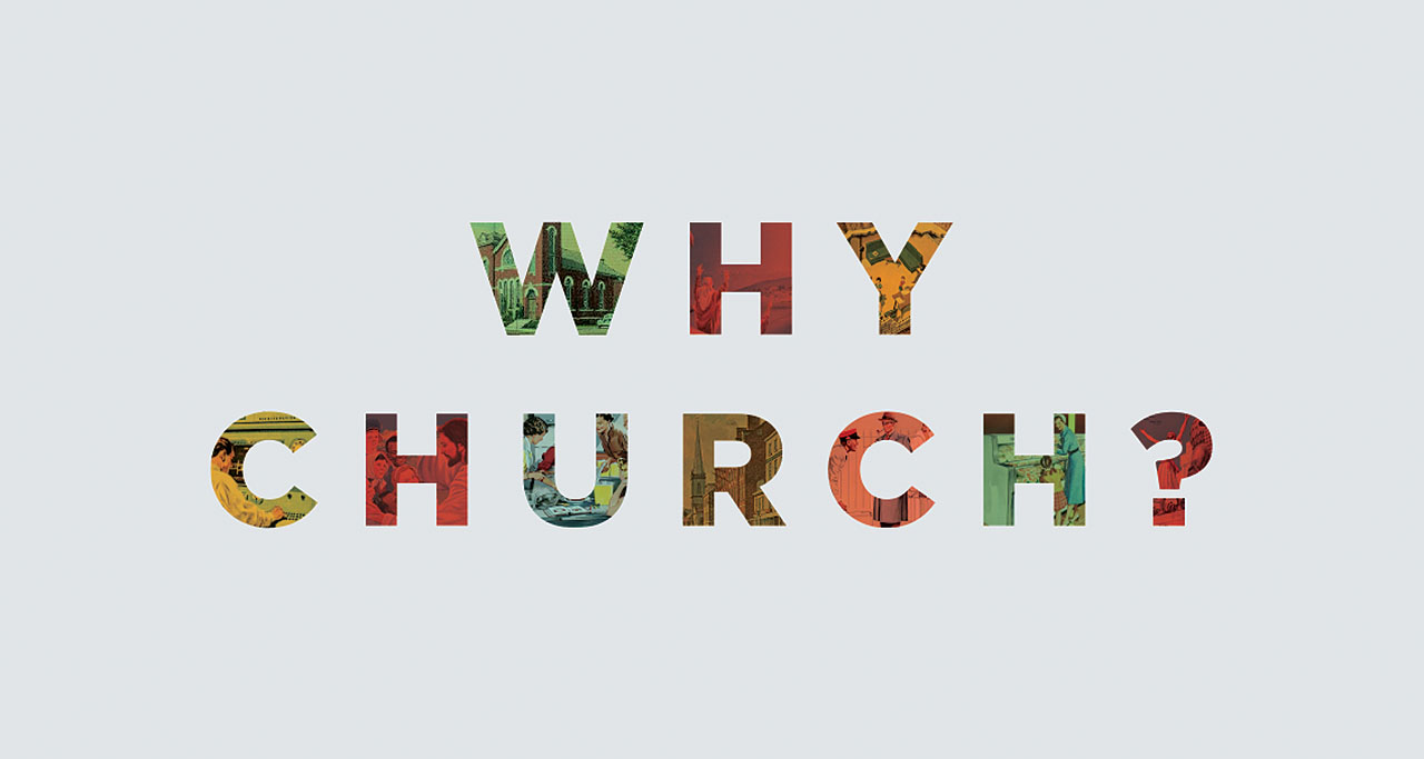 Why Church?