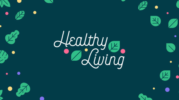 Healthy Living