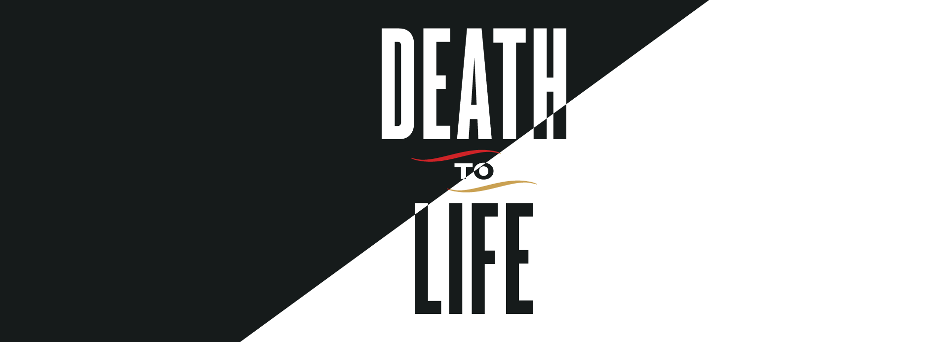 Death to Life Easter Series
