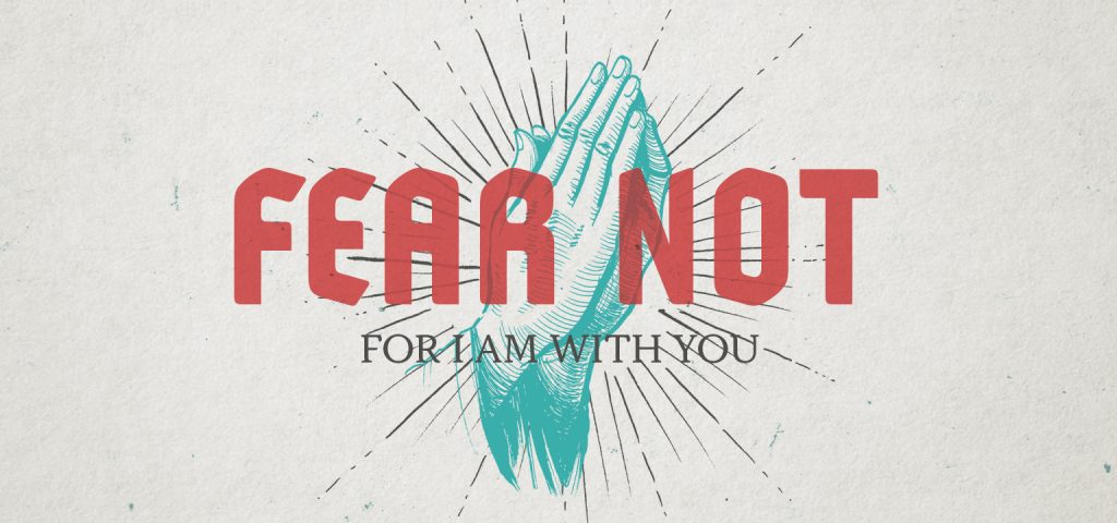Fear Not: A 3 week series look into God’s Word. We’ll see what the Author of Life teaches us about overcoming our fears, trusting in His promises and walking with courage and hope. 