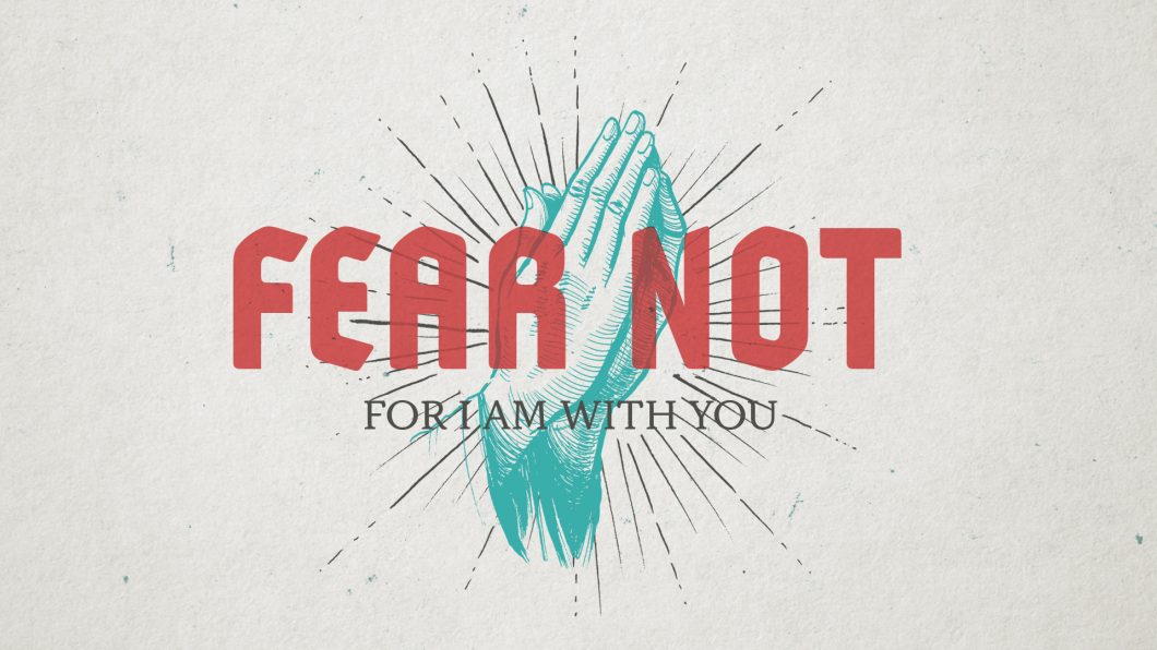 Fear Not