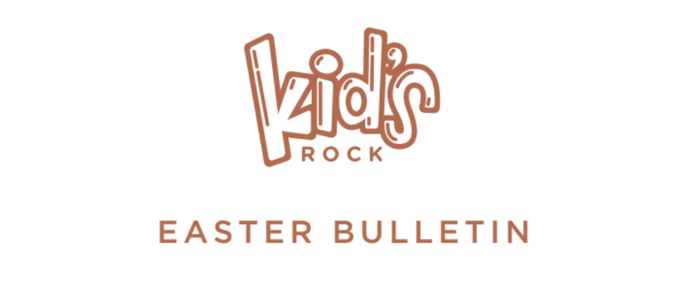 a special easter bulletin for the rock kids 
