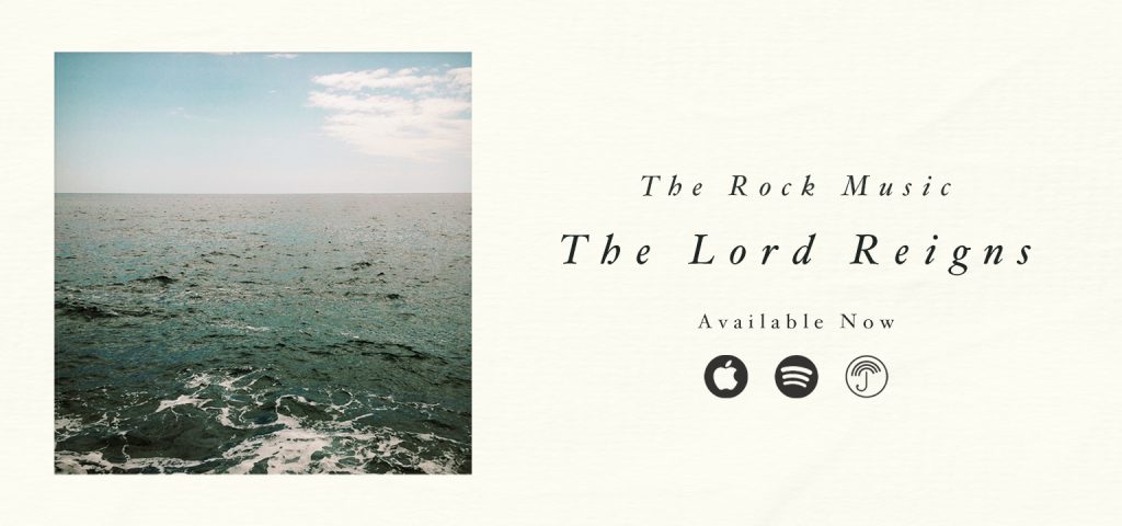 The Rock Music is excited to announce the release of their latest single "The Lord Reigns".