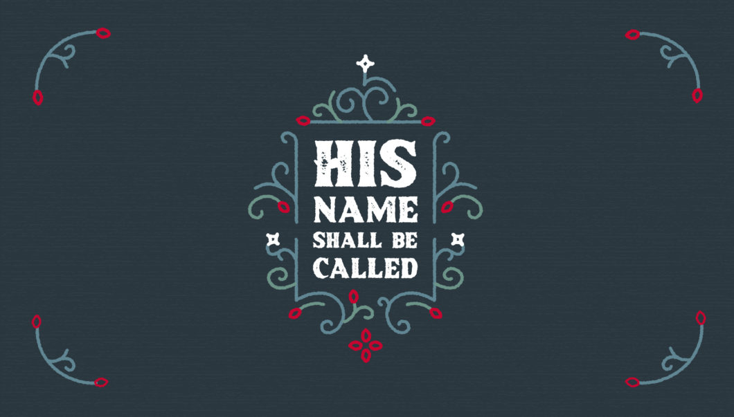 His Name Shall Be Called