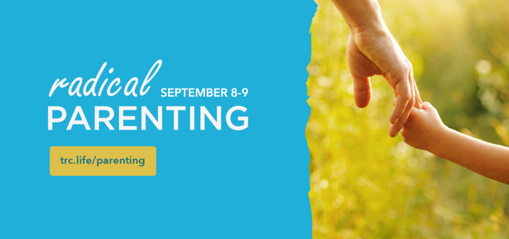The Rock Church in Draper, UT is hosting their "Radical Parenting" Conference on September 8 & 9, 2023. Visit www.trc.life/parenting to register.